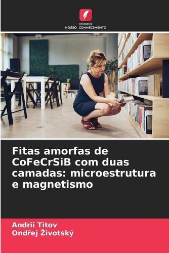 Fitas amorfas de CoFeCrSiB com duas camadas: microestrutura e magnetismo
