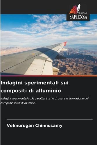 Indagini sperimentali sui compositi di alluminio