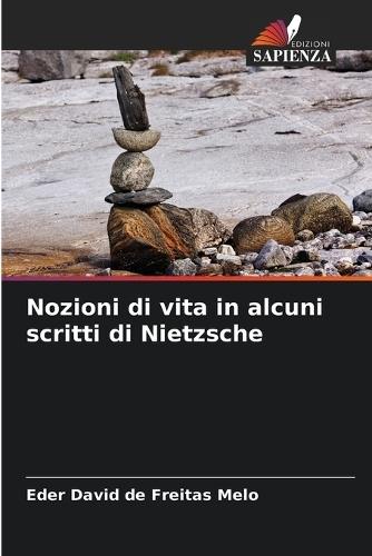 Nozioni di vita in alcuni scritti di Nietzsche