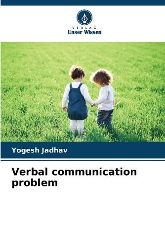 Verbal communication problem