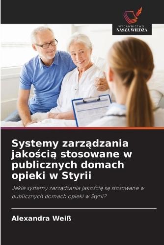 Systemy zarządzania jakością stosowane w publicznych domach opieki w Styrii