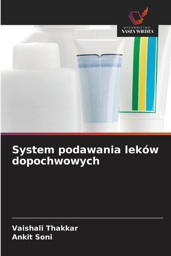 System podawania leków dopochwowych