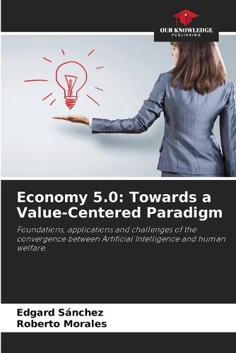 Economy 5.0: Towards a Value-Centered Paradigm
