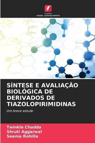 Síntese E Avaliação Biológica de Derivados de Tiazolopirimidinas
