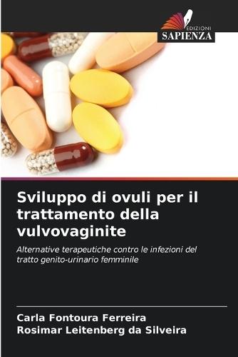 Sviluppo di ovuli per il trattamento della vulvovaginite