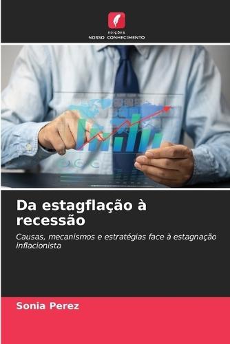 Da estagflação à recessão