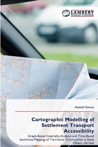 Cartographic Modelling of Settlement Transport Accessibility