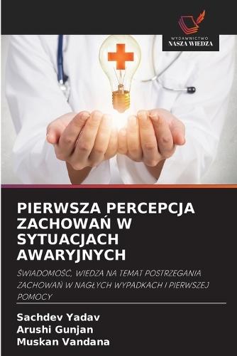 Pierwsza Percepcja ZachowaŃ W Sytuacjach Awaryjnych
