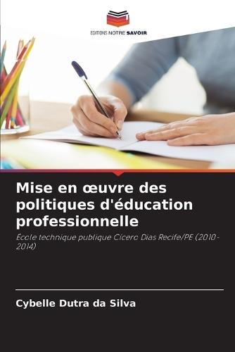 Mise en oeuvre des politiques d'éducation professionnelle