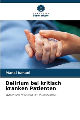 Delirium bei kritisch kranken Patienten