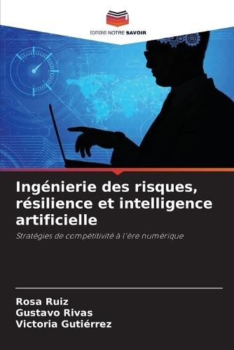 Ingénierie des risques, résilience et intelligence artificielle