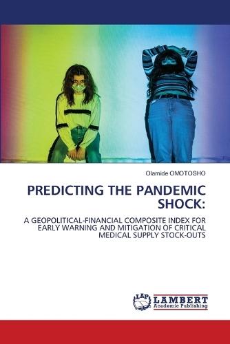 Predicting the Pandemic Shock