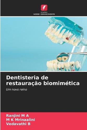 Dentisteria de restauração biomimética