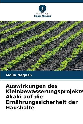 Auswirkungen des Kleinbewässerungsprojekts Akaki auf die Ernährungssicherheit der Haushalte