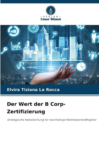 Der Wert der B Corp-Zertifizierung