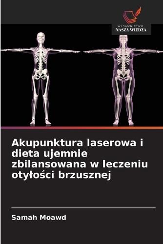 Akupunktura laserowa i dieta ujemnie zbilansowana w leczeniu otylości brzusznej