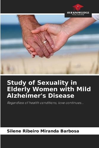 Study of Sexuality in Elderly Women with Mild Alzheimer's Disease