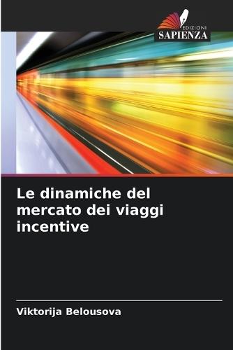 Le dinamiche del mercato dei viaggi incentive