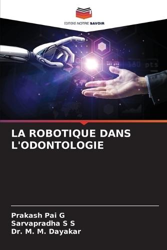 La Robotique Dans l'Odontologie