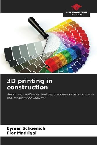 3D printing in construction