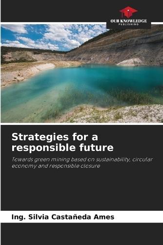 Strategies for a responsible future
