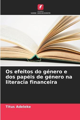 Os efeitos do género e dos papéis de género na literacia financeira