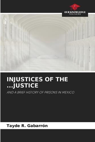 Injustices of the ...Justice
