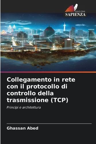 Collegamento in rete con il protocollo di controllo della trasmissione (TCP)