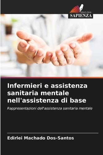 Infermieri e assistenza sanitaria mentale nell'assistenza di base