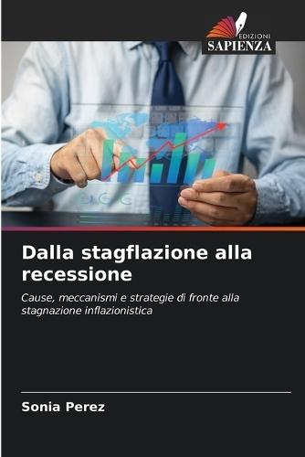Dalla stagflazione alla recessione