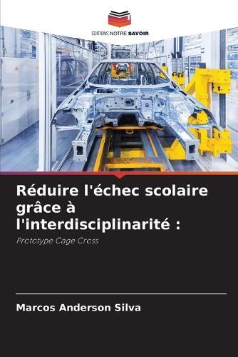 Réduire l'échec scolaire grâce à l'interdisciplinarité