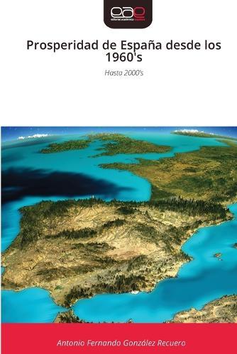 Prosperidad de España desde los 1960's