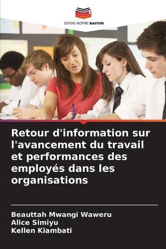 Retour d'information sur l'avancement du travail et performances des employés dans les organisations