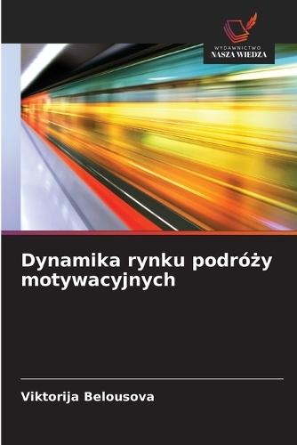 Dynamika rynku podróży motywacyjnych