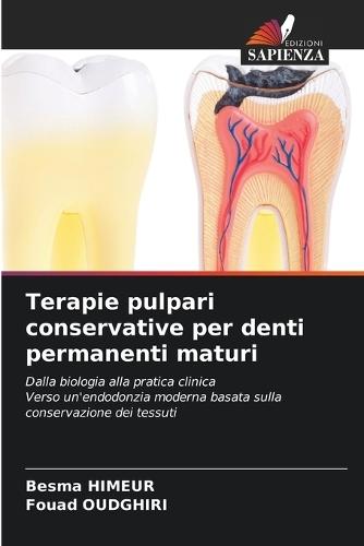 Terapie pulpari conservative per denti permanenti maturi