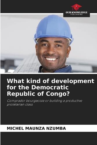 What kind of development for the Democratic Republic of Congo?