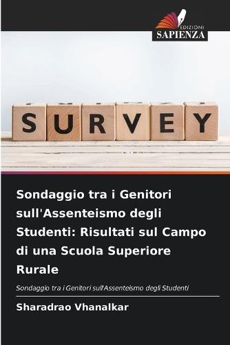 Sondaggio tra i Genitori sull'Assenteismo degli Studenti: Risultati sul Campo di una Scuola Superiore Rurale