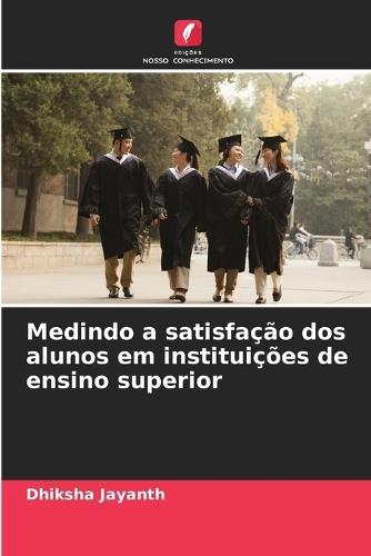 Medindo a satisfação dos alunos em instituições de ensino superior