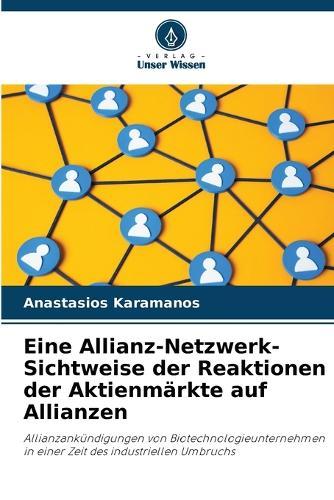 Eine Allianz-Netzwerk-Sichtweise der Reaktionen der Aktienmärkte auf Allianzen
