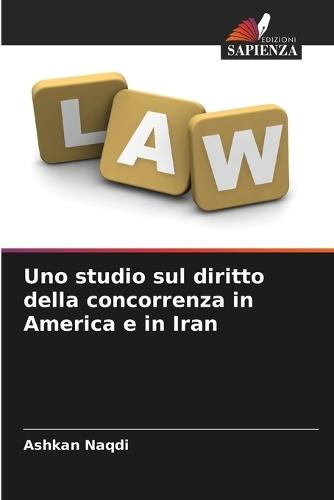 Uno studio sul diritto della concorrenza in America e in Iran