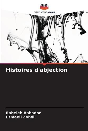 Histoires d'abjection