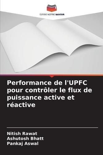 Performance de l'UPFC pour contrôler le flux de puissance active et réactive