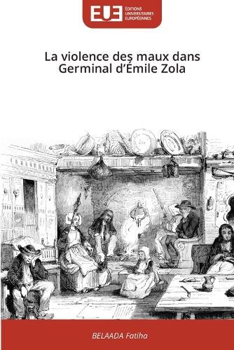 La violence des maux dans Germinal d'Émile Zola
