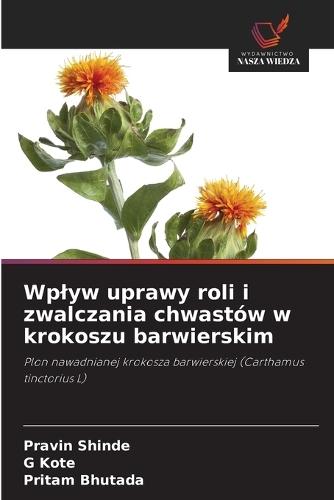 Wplyw uprawy roli i zwalczania chwastów w krokoszu barwierskim