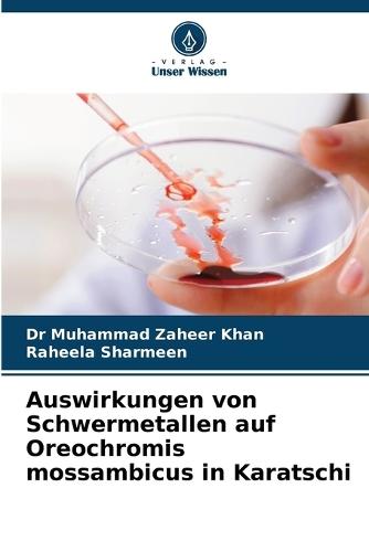 Auswirkungen von Schwermetallen auf Oreochromis mossambicus in Karatschi