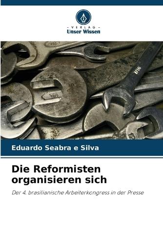 Die Reformisten organisieren sich