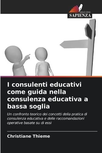I consulenti educativi come guida nella consulenza educativa a bassa soglia