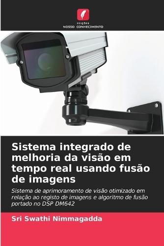Sistema integrado de melhoria da visão em tempo real usando fusão de imagens