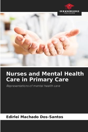 Nurses and Mental Health Care in Primary Care