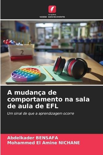 A mudança de comportamento na sala de aula de EFL